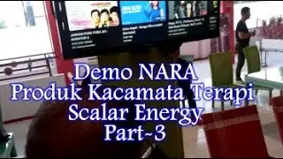 Demo Nara Produk Kacamata Scalar Energy  Part-3