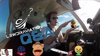 LewDix Aviation Q&A!