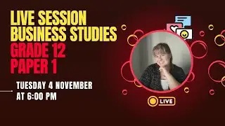 🔴 Grade 12 Business Studies Paper 1 Walkthrough | November 2024 past paper