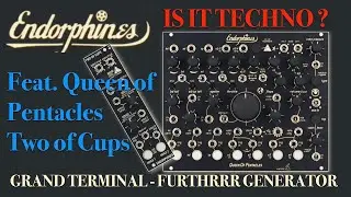 Eurorack - Endorphines: Is it Techno ? Feat. Queen of Pintacles and two of Cups - Samples modules