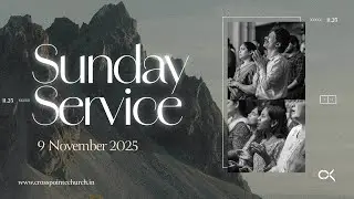 Sunday Service | Bilingual | 6 PM | 9th November, 2025 | CrossPointe Church