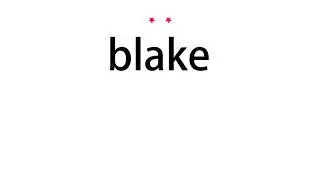 How to pronounce blake - Vocab Today