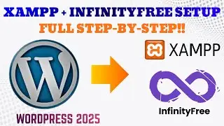 How to Install WordPress on XAMPP and Connected to InfinityFree || 2 Ways  In One Video