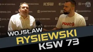 Wojsław RYSIEWSKI - kulisy KSW 73 | Odejście Soldica | Romanowski w 84 | Gala w Ostrawie?