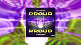 Fayawn - Proud