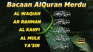 AL'QURAN SANGAT MERDU ALMULK,ARRAHMAN,ALWAQIAH,YASSEN,Al Kahf | By Ismail Alqadi