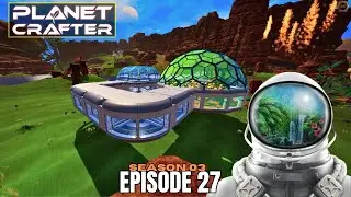 Base Expansion! The Planet Crafter Gameplay [S03E27]