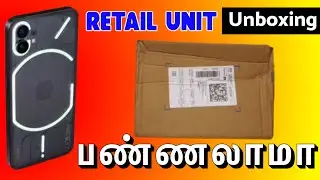 Nothing Phone 1 Unboxing Flipkart Retail Unit Review Tamil (தமிழ்)