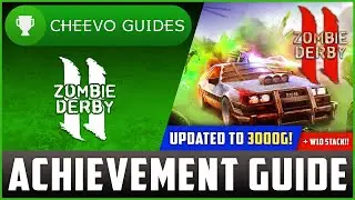 Zombie Derby 2 (Xbox/W10) - The 3000g Update! | Achievement Guide (PART 3)