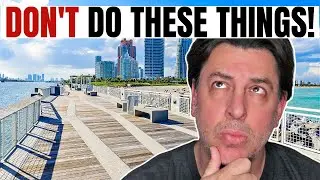 Moving To South Florida | BIGGEST MISTAKES People Make When Moving To South Florida