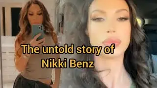 The untold story of Nikki Benz