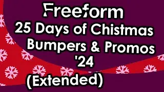 Freeform 25 Days of Christmas Promos & Bumpers (Extended)