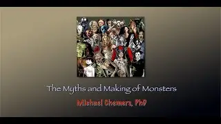 Myth Salon with Dr. Michael Chemers: The Myths and Making of Monsters