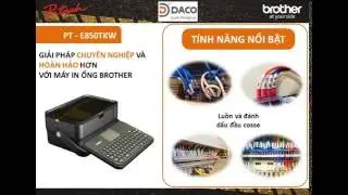 M&aacute;y in Ống lồng đầu cốt, In nh&atilde;n đa lớp Brother PT-E850TKW PT-E800