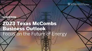 Texas McCombs Business Outlook Series - 