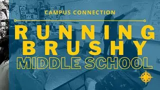 Campus Connection: Running Brushy Middle School