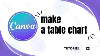 How to create a table chart in Canva