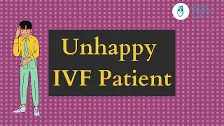 Most common reasons for Unhappy IVF Patients - Malpani Infertility Clinic  #IVFjourney