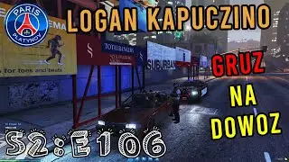 LOGAN KAPUCZINO - S2:E106 