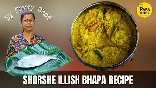 Ilish Bhapa Shorshe —Bengali Recipe of Steamed Hilsa in Mustard-Coconut Paste - Mummy Chef