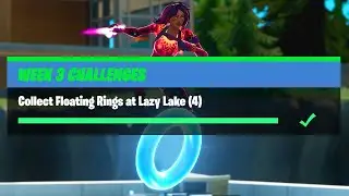 Collect Floating Rings at Lazy Lake (4) All Locations - Fortnite Week 3 Challenges