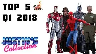 Top 5 Hot Toys Figures - Q1 2018