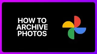 How To Archive Photos In Google Photos Tutorial