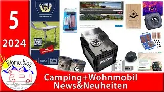 Camping und Wohnmobil News&Neuheiten 5/2024