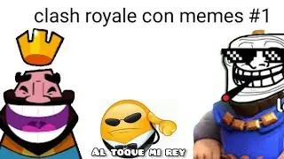 clash royale con memes #1 @roko.-.