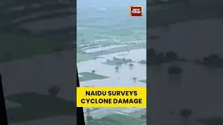 CM Chandrababu Naidu Surveys Cyclone Damage In Andhra Pradesh | Orders Immediate Relief