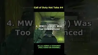 My Top 5 Unpopular Opinions About Call of Duty (HOT TAKES) - Part 2/5