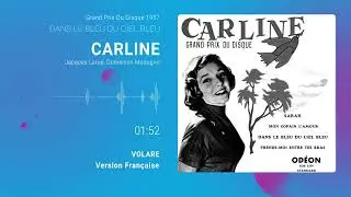 Carline - Dans le bleu du ciel bleu [VOLARE en version Fran&ccedil;aise] Grand Prix du disques en 1957