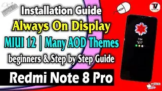 Redmi Note 8 Pro : Install Always On Display on MIUI 12 | Easy Installation & Many AOD Themes🔥🔥🔥