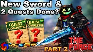 ⛏ The Forge - New Sword and 2 Quests ! Did I Completed ? Part 2