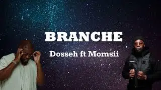 Dosseh   Branché ft Momsii Paroles
