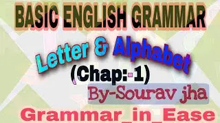 Letter & Alphabet//ch:-1st//Basic English Grammar
