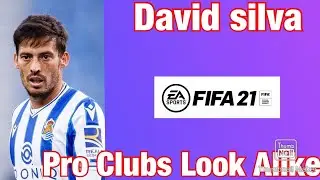 David Silva- FIFA 21 Pro Clubs Look Alike