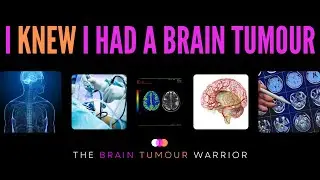 Living a Normal Life While Knowing I Had a Brain Tumor
