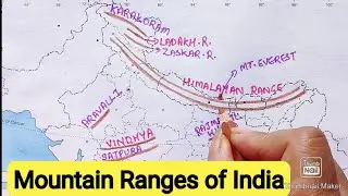 Important Mountain Ranges of India|| Mountain Ranges map Marking