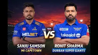 SA 20  MATCH 03 |  SANJU SAMSON  VS  ROHIT SHARMA | MI CAPETOWN  VS   DURBAN SUPER GIANT