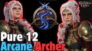 OP PURE 12 ARCANE ARCHER Fighter Build in Baldur's Gate 3