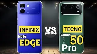 INFINIX NOTE EDGE |VS| TECNO CAMON 50 PRO ||