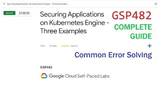 Securing Applications on Kubernetes Engine - Three Examples [GSP482]