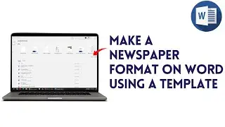 How To Make A Newspaper Format On Word Using A Template