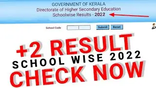 PLUS TWO RESULT 2022 PUBLISHED SCHOOL WISE RESULT HOW TO CHECK 2022 +2 RESULT KERALA SCHOOL CODE
