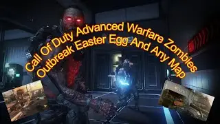 Call Of Duty Advanced Warfare Zombies Outbreak Easter egg and any map