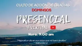 ICMS CULTO DE ACCION DE GRACIAS DOMINGO 11DE ENERO DEL  2026