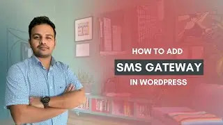How to Integrate SMS Gateway in WordPress E Commerce Website || Wordpress Tutorial for Beginners