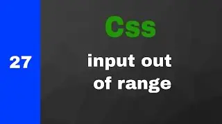 #27 input out of range CSS Frontend 