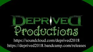 BEST OF Deprived Productions 2019  (Year 1)